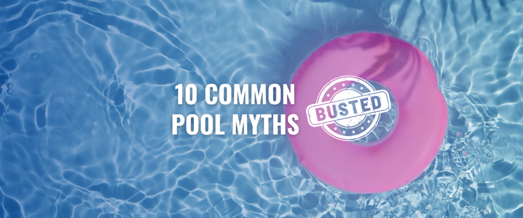 10 Pool Myths Busted